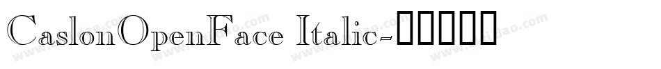 CaslonOpenFace Italic字体转换